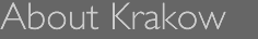 Krakow Information and images